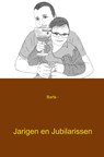 Jarigen en jubilarissen - Barts - 9789461938916