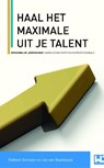 Haal het maximale uit je talent - Robbert Gorissen ; Jan van Baardewijk - 9789461939722