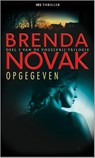 Opgegeven - Brenda Novak - 9789461992123