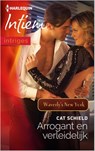 Arrogant en verleidelijk - Cat Schield - 9789461997548