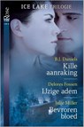 Kille aanraking ; IJzige adem ; Bevroren bloed - B.J. Daniels ; Delores Fossen ; Julie Miller ; Justine Davis - 9789461999498