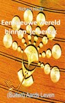 Een nieuwe wereld binnen je bereik - Richard Hoofs - 9789462030213