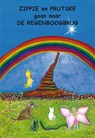 Zippie en Prutske gaan naar de Regenboogbrug - Kyte - 9789462037755