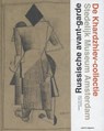 Russische avant-garde - Elena Basner ; Theo Bremer ; Frank Lamoen ; Michael Maylac ; Sergey Sigey ; Willem Weststeijn ; Geurt Imanse - 9789462081031
