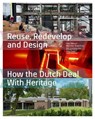 Reuse Redevelop and Design - Updated Edition - Paul Meurs ; Marinke Steenhuis - 9789462085718