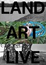 Land Art Live - Mariska van den Berg ; Martine van Kampen - 9789462085879