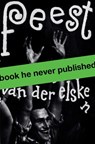 Feest. Ed van der Elsken - Mattie Boom ; Hans Rooseboom - 9789462086074
