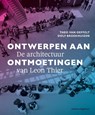 Ontwerpen aan ontmoetingen - Dolf Broekhuizen ; Theo van Oeffelt - 9789462088658