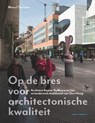 Op de bres voor architectonische kwaliteit - Marcel Teunissen - 9789462088726