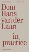 Dom Hans van der Laan in Practice - Caroline Voet - 9789462089464
