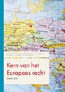 Kern van het Europees recht - J.W. van de Gronden ; J. Krommendijk ; A. Looijestijn-Clearie ; S.J. Tans ; H.C.F.J.A de Waele - 9789462120327
