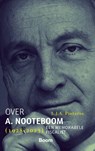 Over A. Nooteboom (1928-2023) - L.J.A. Pieterse - 9789462120426