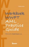 Werkboek WWFT / AML Practice Guide - B. Snijder-Kuipers - 9789462120488