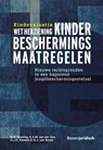 Eindevaluatie Wet herziening kinderbeschermingsmaatregelen - M.R. Bruning ; K.A.M. van der Zon ; D.J.H. Smeets ; H.J. van Boven - 9789462127296