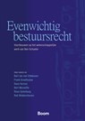 Evenwichtig bestuursrecht - Bart Jan van Ettekoven ; Frank Groothuijse ; Daan Korsse ; Bert Marseille ; Rosa Uylenberg ; Rob Widdershoven - 9789462128934