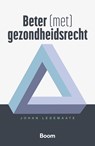 Beter (met) gezondheidsrecht - Johan Legemaate - 9789462129504