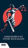 Arbeidsrecht voor managers -  - 9789462156913