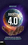 Society 4.0 - Bob de Wit - 9789462157156