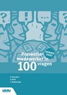 Preventiemedewerker in 100 vragen - P.J. Diehl ; H. Koenders ; A.C.M. Suijkerbuijk - 9789462157422