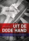 Uit de dode hand - Jack Lous - 9789462170223