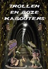 Trollen en boze kabouters - Ellen Spee - 9789462170261
