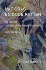 Nat gras en dode ratten - Roelof Vennik - 9789462170346