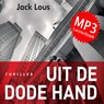 Uit de dode hand - Jack Lous - 9789462171299