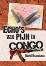 Echo's van pijn in Congo - David Brandsma - 9789462173316