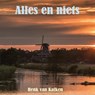 Alles en niets - Henk van Kalken - 9789462176423