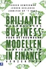 Briljante businessmodellen in finance - Jeroen Kemperman ; Jeroen Geelhoed ; Jennifer Op 't Hoog - 9789462201552