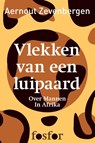 Vlekken van een luipaard - Aernout Zevenbergen - 9789462250239