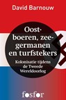 Oostboeren, zee-germanen en turfstekers - David Barnouw - 9789462250550