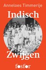 Indisch zwijgen - Anneloes Timmerije - 9789462250697