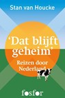 Dat blijft geheim - Stan van Houcke - 9789462251120