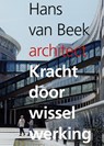 Kracht door wisselwerking - Hans van Beek ; Marcel Teunissen - 9789462261921
