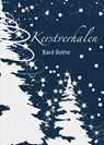 Kerstverhalen - Bard Bothe - 9789462262485