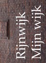 Rijnwijk mijn wijk - Erik van Cuyk - 9789462263420
