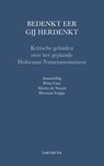 Bedenkt eer gij herdenkt - Petra Catz ; Herman Vuijsje ; Abram de Swaan - 9789462263642