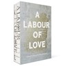 A Labour of Love - Lidewij Edelkoort ; Philip Fimmano - 9789462263918