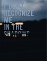 I don't recognize me in the shadows - Thana Faroq - 9789462263932