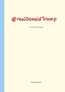 @realDonaldTrump - Bart Domburg ; Hans den Hartog Jager - 9789462264168