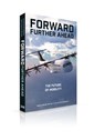 Forward, Further Ahead - Carlo van de Weijer ; Maarten Steinbuch - 9789462264601