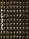 Late Rembrandt - Jonathan Bikker ; Gregor J.M. Weber ; Marjorie E. Wieseman ; Erik Hinterding - 9789462300521