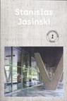 Stanislas Jasinski: Parcours d'Architectes - Véronique Boone ; Maurizio Cohen ; Benoît Moritz - 9789462303546