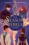 The Season Rebels - Yasmine van den Meersch ; Jonas de Backer - 9789462349940