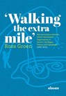 'Walking the extra mile' - Rosa Groen - 9789462362833