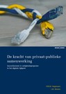 De kracht van privaat-publieke samenwerking - P.M.M. Hagenaars ; J.M. Bonnes - 9789462364998