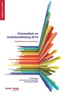 Criminaliteit en rechtshandhaving 2013 - N.E. de Heer-de Lange ; S.N. Kalidien - 9789462365117