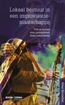 Lokaal bestuur in een improvisatiemaatschappij - Hans Boutellier - 9789462365162