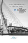 The CAM-CCBC arbitration rules 2012: a commentary - Frederico José Straube ; Claudio Finkelstein ; Napoleão Casado Filho - 9789462366541